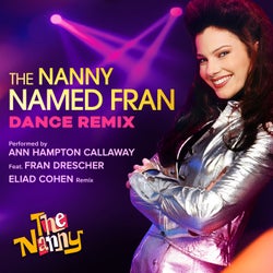 The Nanny Named Fran (Dance Remix) [feat. Fran Drescher]