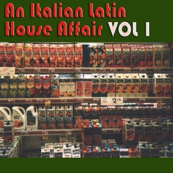 An Italian Latin House Affair, Vol. 1
