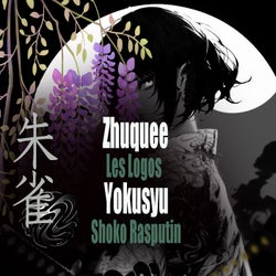 Zhuquee / Yokusyu