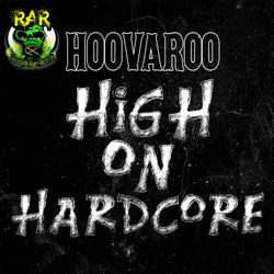 High On Hardcore