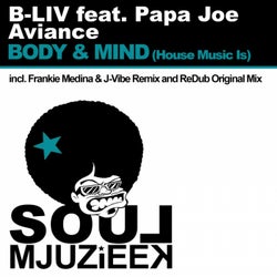 Body & Mind (House Music Is)