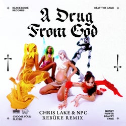 A Drug From God - Rebuke Remix