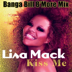 Kiss Me (Banga Bill B'more Mix)