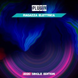 Ragazza Elettrica (Plug In 2020 Short Radio)