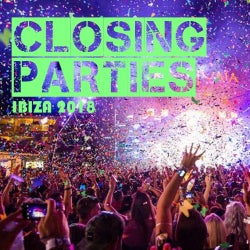 Closing Parties Ibiza 2018