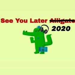 See You Later 2020