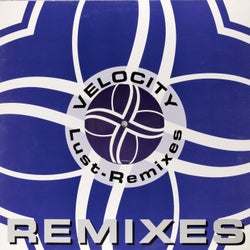 Lust Remixes
