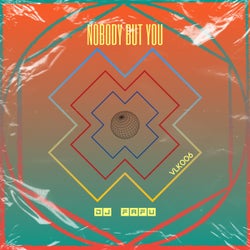Nobody but You