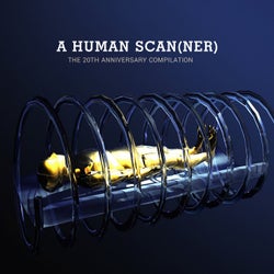 A Human Scanner - The 20th Anniversary Compilation