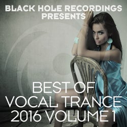 Black Hole Recordings presents Best of Vocal Trance 2016 Volume 1