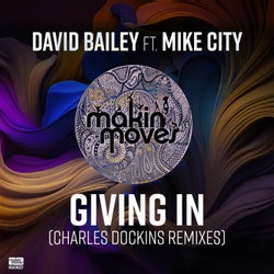 Giving In (Charles Dockins Remixes) [feat. Mike City]