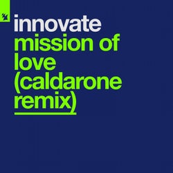 Mission Of Love - Caldarone Remix