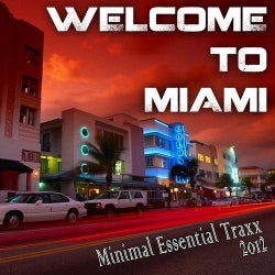 Welcome To Miami, Vol. 1 (Minimal Essential Traxx 2012)