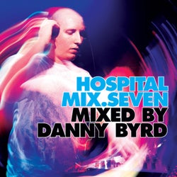 Hospital Mix 7 - Mixed by Danny Byrd