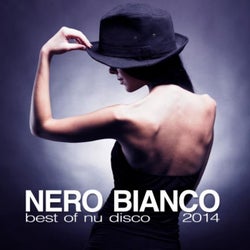 Nero Bianco - Best of Nu Disco 2014