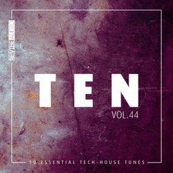 Ten - 10 Essential Tech-House Tunes, Vol. 44
