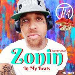 Zonin' In My Beats