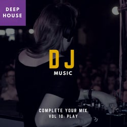 DJ Music - Complete Your Mix, Vol. 10