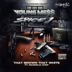 That Brown That White (feat. Magnolia Chop & Spice 1) - Single