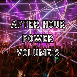 After Hour Power, Vol.3 (BEST SELECTION OF CLUBBING AFTER HOUR TRACKS)