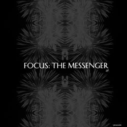 FOCUS: THE MESSENGER (Part 2)