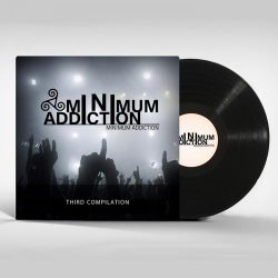 Minimum Addiction Third Compilation
