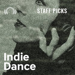 Cratedigger Staff Picks - Indie Dance
