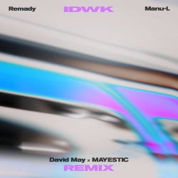 IDWK (David May & MAYESTIC Extended Mix)
