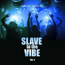 Slave To The Vibe, Vol. 4