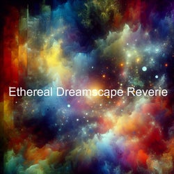 Ethereal Dreamscape Reverie