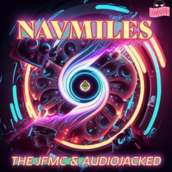 NAVMILES (THE JFMC & AUDIOJACKED Remix Original Remix)