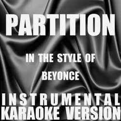 Partition (Originally Performed By Beyonce) (Instrumental Karaoke Version) - Single