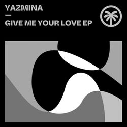 Give Me Your Love EP