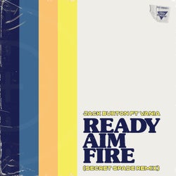Ready Aim Fire (Secret Spade Remix)