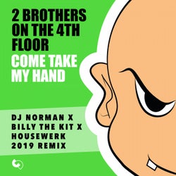 Come Take My Hand - DJ Norman x Billy the Kit x Housewerk 2019 Remix