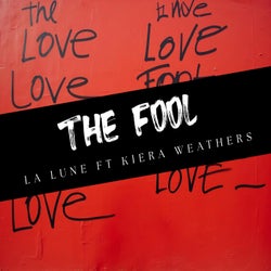 The Fool (feat. Kiera Weathers)