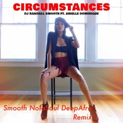 Circumstances (DJ Randall Smooth Remix)