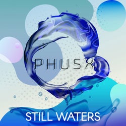 Still Waters - PHUSX Radio Edit