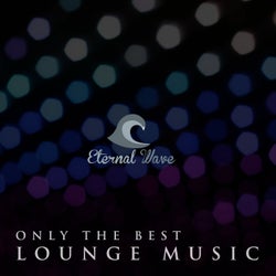 Only the Best Lounge Music