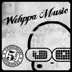 5 Years of Wehppa Music
