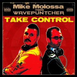 Mike Molossa Meets Wavepuntcher - Take Control