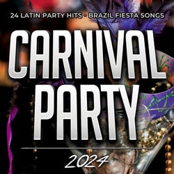 Carnival Party 2024 - 24 Latin Party Hits - Brazil Fiesta Songs