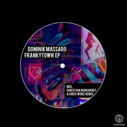 Frankytown EP ( Incl. Christian Burkhardt & Chris Wood remix)