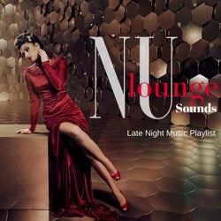 Nu Lounge Sounds: Late Night Music Playlist