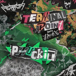 Phuckit, Terminal Point