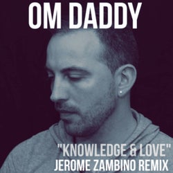 Knowledge & Love (Jerome Zambino Remix)