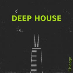 Chicago: Deep House 