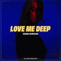 Love Me Deep