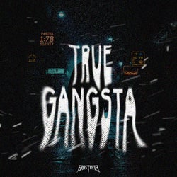 TRUE GANGSTA