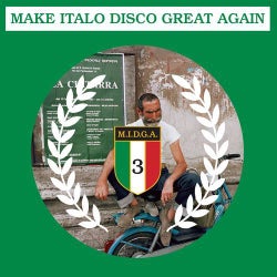 Make Italo Disco Great Again Vol.3